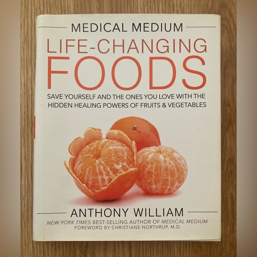 Anthony William Medical Medium Life-Changing Foods Hardcover Book